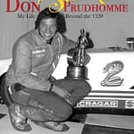 Don Prudhomme Life Beyond the 1320 - DISCONTINUED