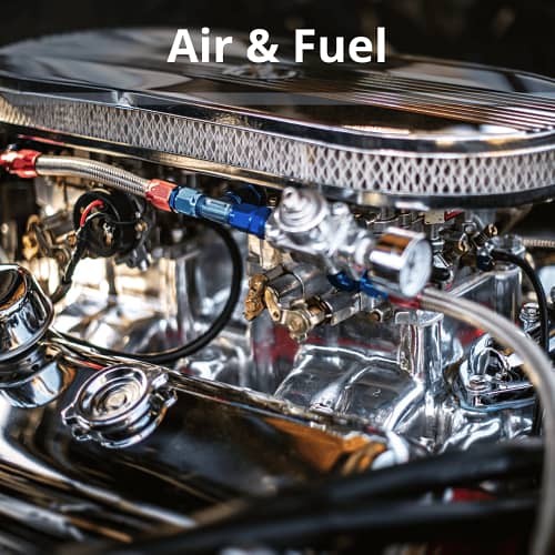 Air and Fuel